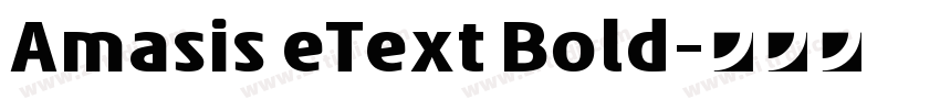 Amasis eText Bold字体转换